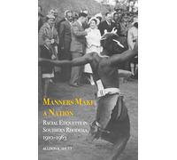 Manners Make a Nation: Racial Etiquette in Southern Rhodesia, 1910-1963