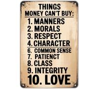 Manners Morals Respect Things Money Cant Buy Classic Values Metal Sign For Garage Studio Office Library Wall Decoration 8 X 12 in