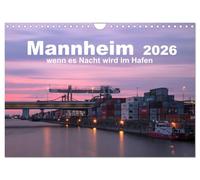 Mannheim 2026 - when night falls in the port UK-Version (Wall Calendar 2026 DIN A4 Landscape), CALVENDO 12 Month Wall Calendar