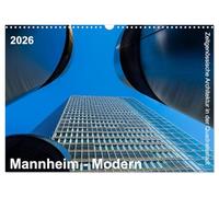 Mannheim Modern. Contemporary architecture in the square city. UK-Version (Wall Calendar 2026 DIN A3 Landscape), CALVENDO 12 Month Wall Calendar