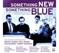 Manny Albam - Bill Russo - Teo Macero - Teddy Charles - Something New, Something Blue