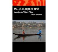 Mano, el hijo de oro: 14 (Casa África)