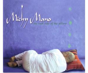 Mano, Michy - Cool Side Of The Pillow [Us Import]