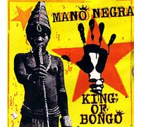 Mano Negra - King of Bongo (1991)