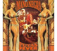Mano Negra - Puta's Fever
