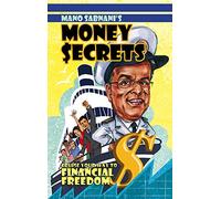 Mano Sabnani's Money Secrets: Cruise Your Way to Financial Freedom