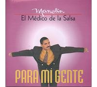 Manolin, El Medico de la Salsa - Para Mi Gente