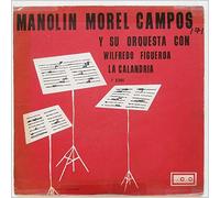 Manolin Morel Campos y Su Orquesta Con Wilfredo Figueroa - La Calandria