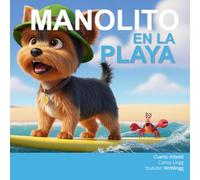 Manolito en la Playita (El Perrito Manolito y sus Aventuras)