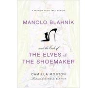 Manolo Blahnik and the Tale of the Elves and the Shoemaker