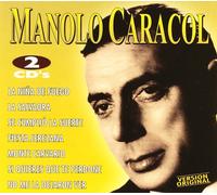 Manolo Caracol - 26 Exitos La Nina De Fue