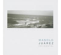 Manolo Juarez - Incidental