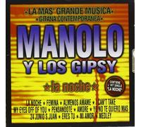 Manolo Y Los Gipsy - La Noche