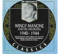 MANONE,WINGY - Classics 1940-1944: THE CHRONOLOGICAL