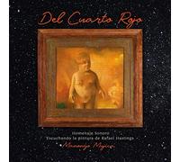 Manongo Mujica - Del cuarto rojo - Homenaje sonoro escuchando la pintura de Rafael Hastings [VINYL]