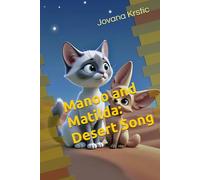 Manoo and Matilda: Desert Song (Manoo's adventures)