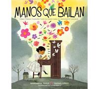 Manos Que Bailan (Dancing Hands): Cómo Teresa Carreño Tocó El Piano Para El Presidente Lincoln