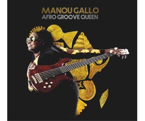 Manou Gallo Afro Groove Queen: Feat. Bootsy Collins (CD) Album