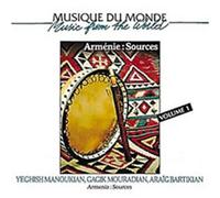 Manoukian, Yeghish - Armenia: Sources: VOLUME 1;Music From The World