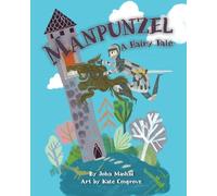 Manpunzel: A Hairy Tale (CinderToot Fairy Tale Series)
