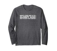 Man's Chief End is to Glorify God Catechism T-Shirt WSC Q1 Long Sleeve T-Shirt