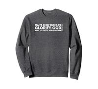 Man's Chief End is to Glorify God Catechism T-Shirt WSC Q1 Sweatshirt