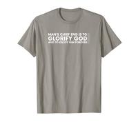 Man's Chief End is to Glorify God Catechism T-Shirt WSC Q1 T-Shirt