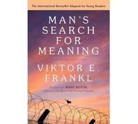Man's Search for Meaning: Young Adult Edition: Young Adult Edition