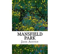 Mansfield Park: (Jane Austen Classics Collection) (Jack London Classic Collection)