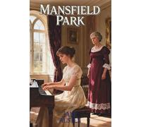 Mansfield Park: The Classic Edition