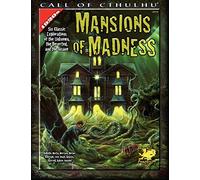 Mansions of Madness: Six Classic Explorations of the Unknown, the Deserted, and the Insane (Call of Cthulhu)