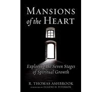 Mansions of the Heart: Exploring the Seven Stages of Spiritual Growth