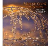 Manson Grant And The Dynamos - Christmas Collection - The Greatest Gift Of All