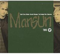 Mansun - Two EP: Take It Easy Chicken