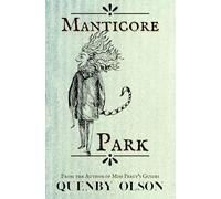 Manticore Park (The Regency Bestiary for Fine Ladies and Gentlemen)