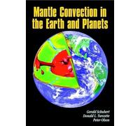 Mantle Convection in the Earth and Planets 2 Volume Paperback Set