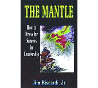 Mantle, The (success In Leadership)