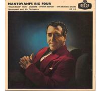 Mantovani And His Orchestra - BIG FOUR 7 INCH (7" 45) UK DECCA (Katalog-Nummer: DFE6148)