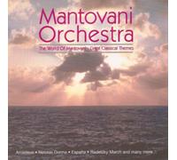 Mantovani Orchestra: The World of Mantovani: Great Classical Themes