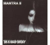 Mantra 2 - This Is Called Fantasy
