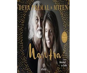 Mantra - Mit Mantra-CD: Unsere Botschaft der Liebe, Premal, Miten, Korsmeier.