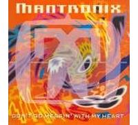 Mantronix - Don't Go Messin' With My Heart 7"
