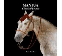 Mantua: Classical Utopia