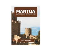 MANTUA UMFASSENDER LEITFADEN 2025