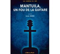 Mantuila,un fou de la guitare/1dvd