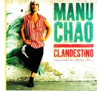 Manu Chao - クランデスティーノ