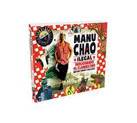 Manu Chao ilegal : persiguiendo al clandestino