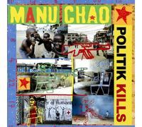 Manu Chao - Politik Kills Ep