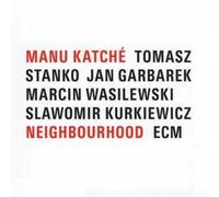 Manu Katche - Neighbourhood