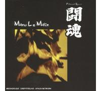 Manu Le Malin - Boxset 3cd (Fighting Spirit + Come To The Bloc)